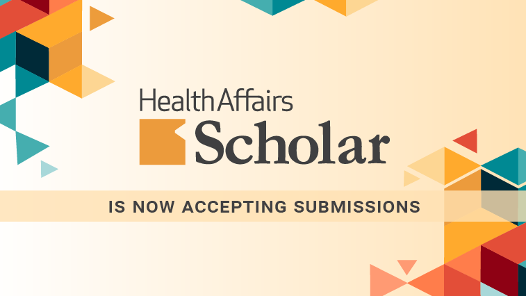 Health Affairs Scholar Is Now Accepting Submissions