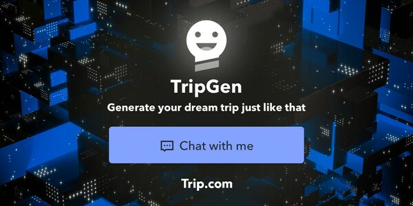 Trip.com TripGen: Launches your real-time travel guide