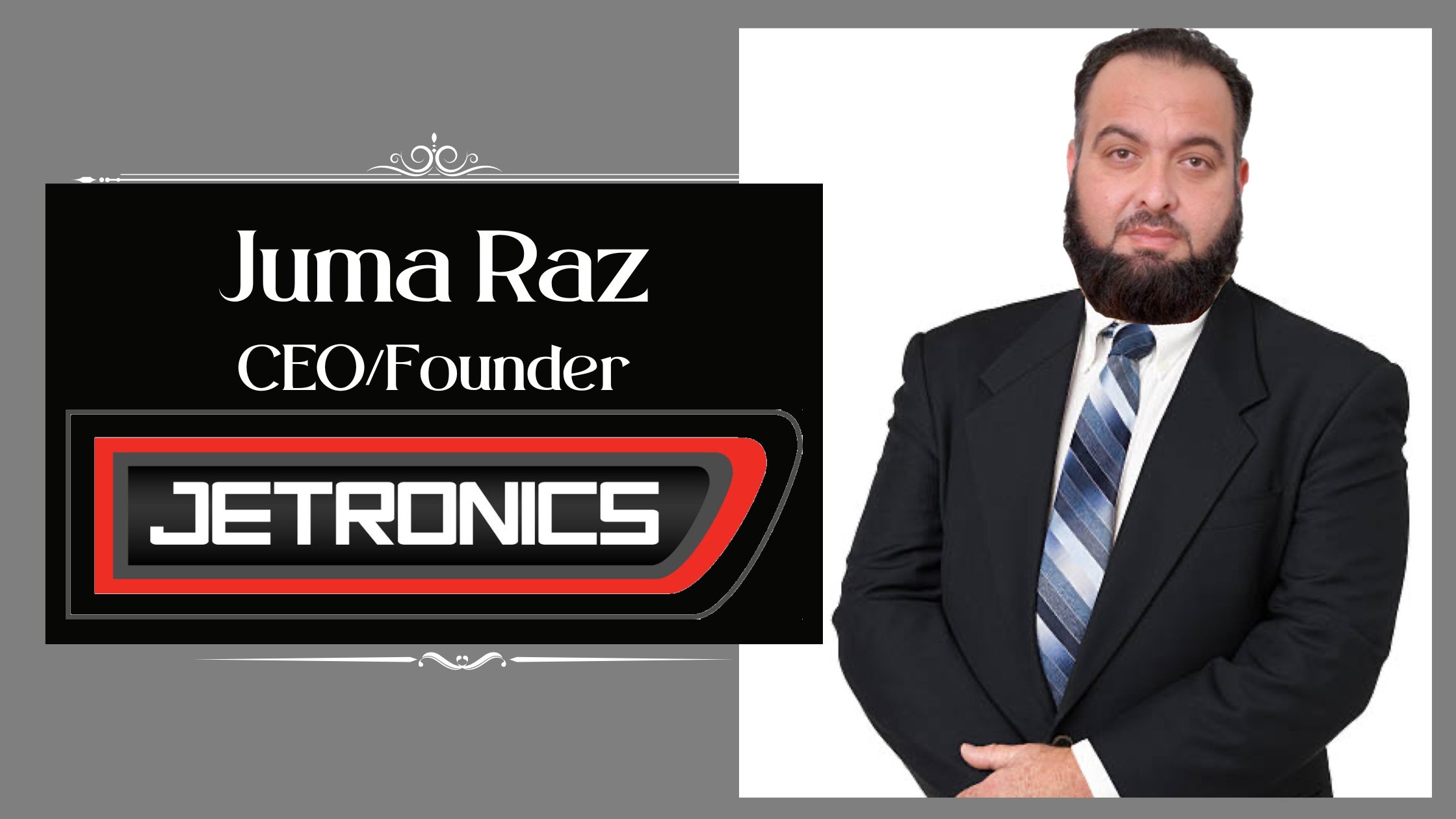 Juma Raz, CEO of the Jetronics